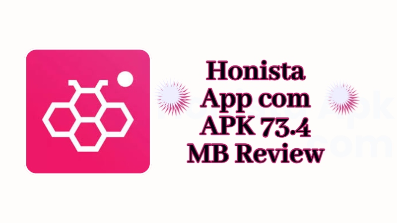 Honista App com APK 73.4 MB Review