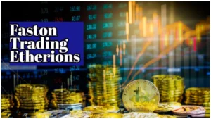 Faston Trading Etherions