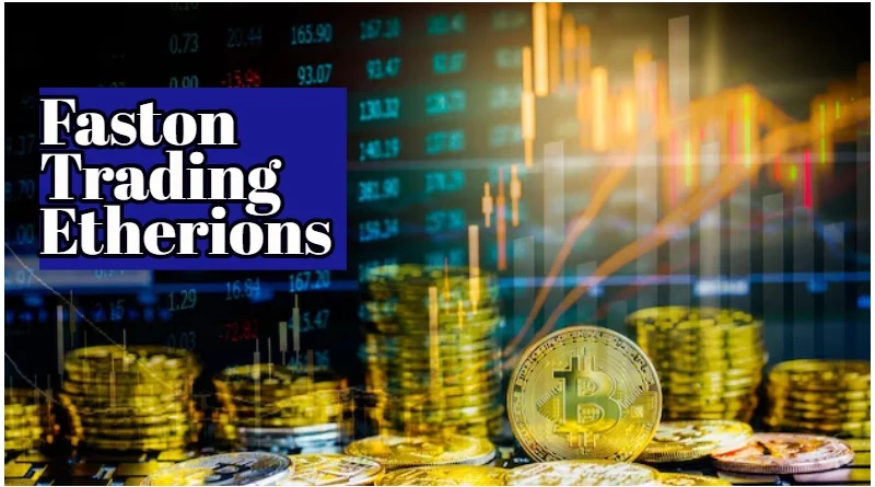 Faston Trading Etherions