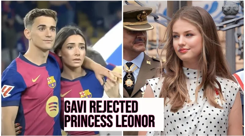 Gavi Rejected Princess Leonor