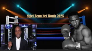Nigel Benn Net Worth 2025