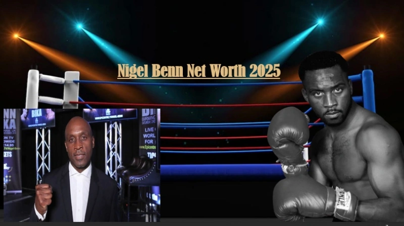 Nigel Benn Net Worth 2025