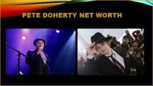 Pete Doherty Net Worth